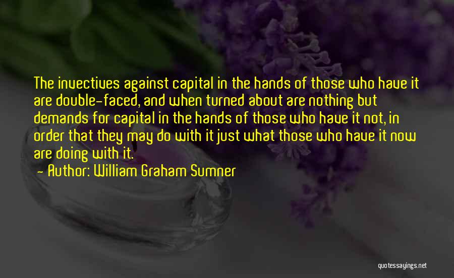 William Graham Sumner Quotes 1235926