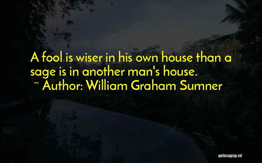 William Graham Sumner Quotes 1334670