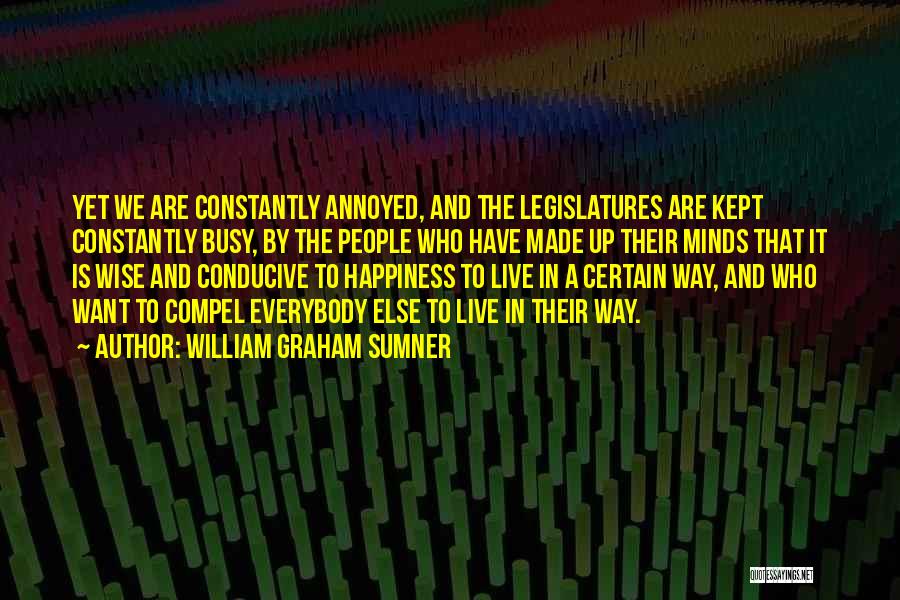 William Graham Sumner Quotes 1851350