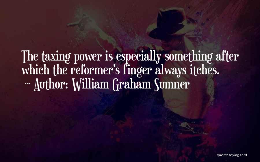 William Graham Sumner Quotes 1931509