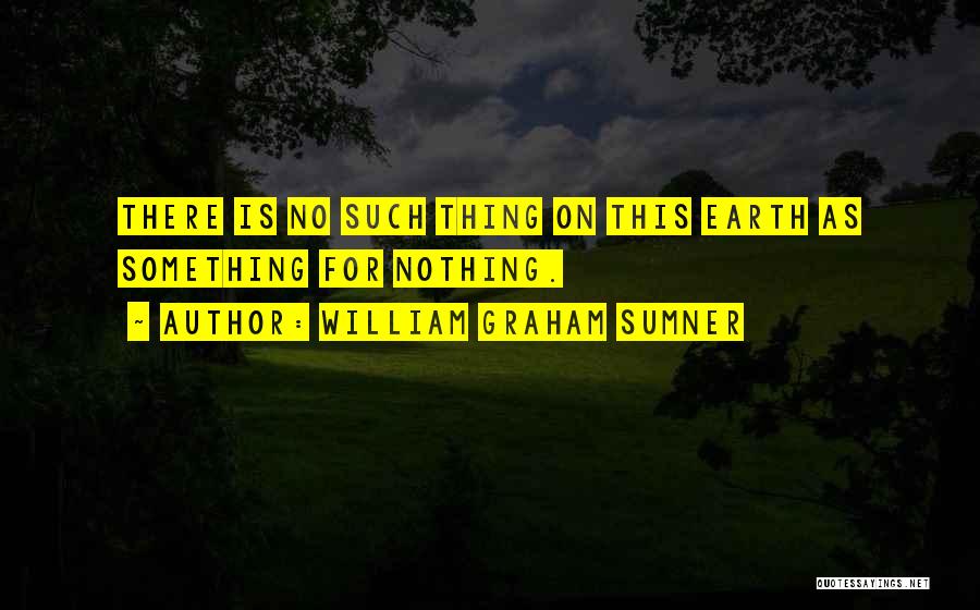 William Graham Sumner Quotes 1960858