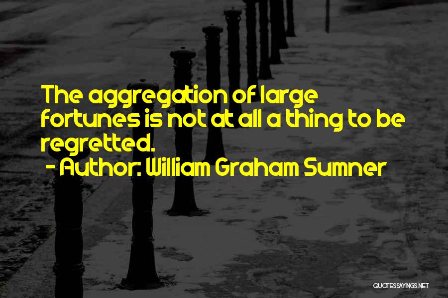 William Graham Sumner Quotes 614674