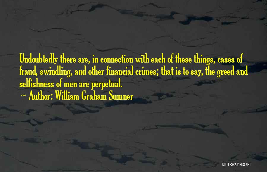 William Graham Sumner Quotes 705770