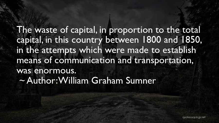 William Graham Sumner Quotes 85881