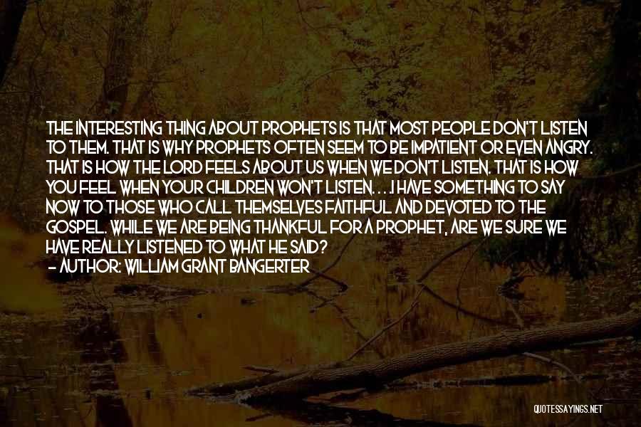 William Grant Still Quotes By William Grant Bangerter