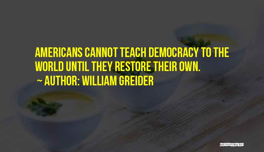 William Greider Quotes 1647586
