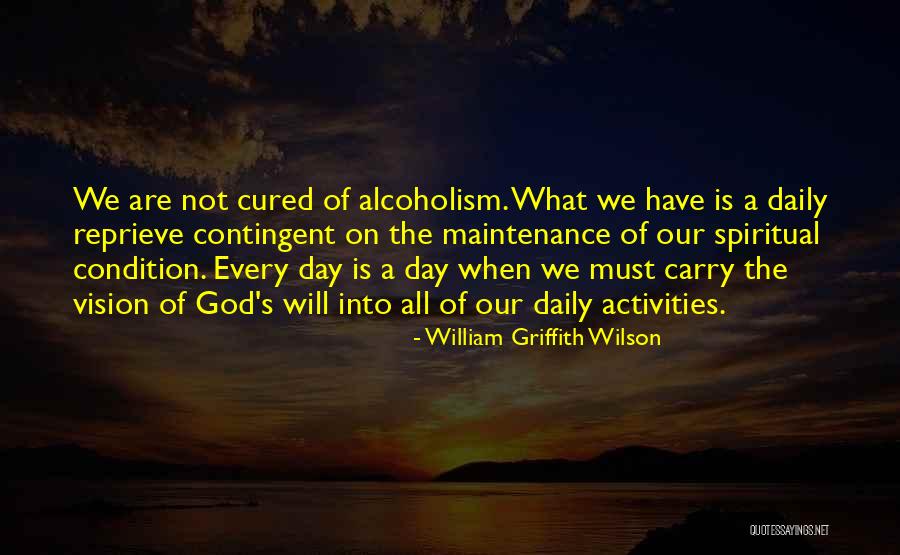 William Griffith Wilson Quotes 142339