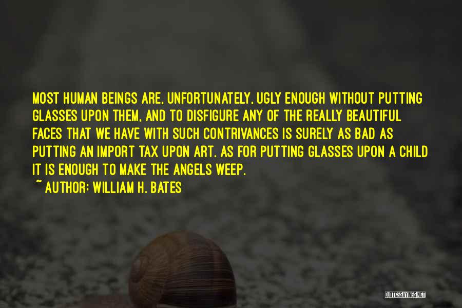 William H. Bates Quotes 1903261