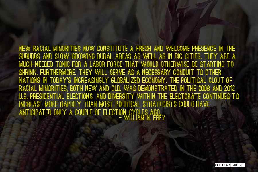 William H. Frey Quotes 608980 William H. Frey Quotes 608980