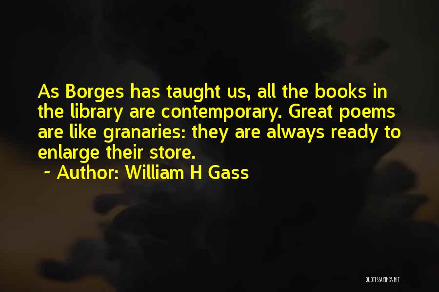 William H Gass Quotes 1139718