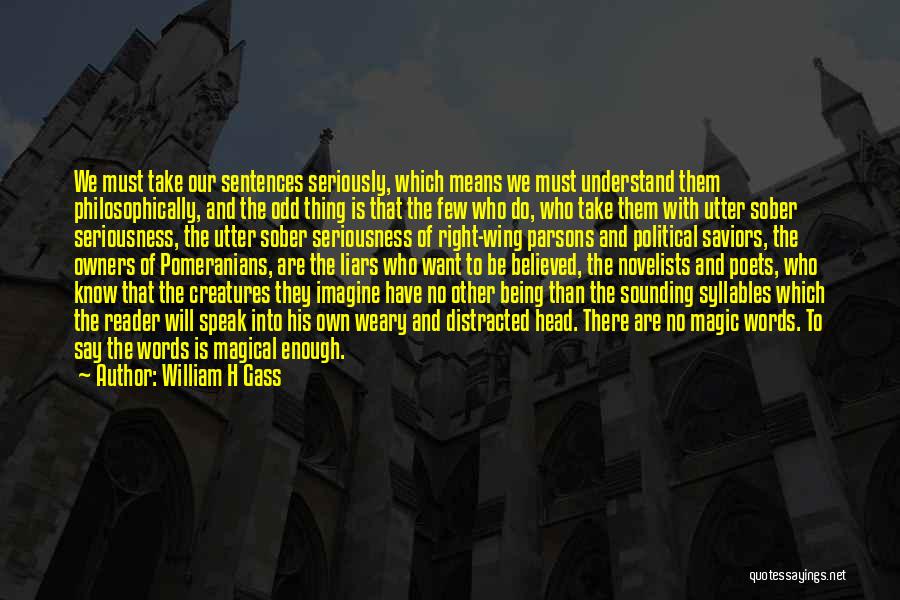William H Gass Quotes 1348816