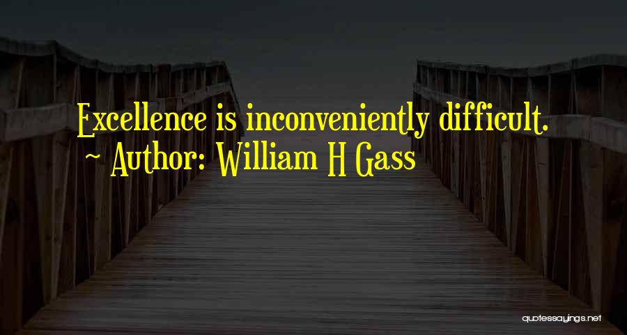 William H Gass Quotes 167018