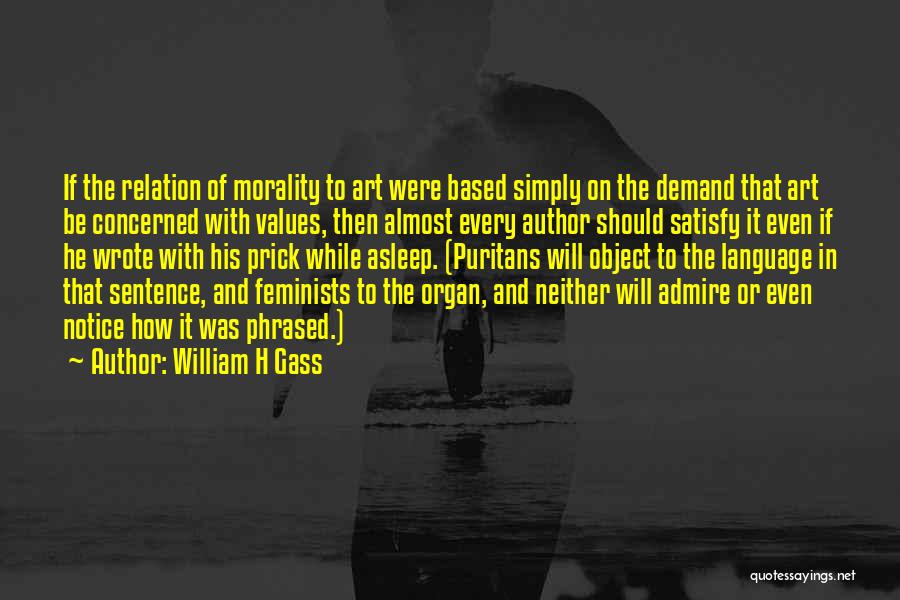 William H Gass Quotes 2061052