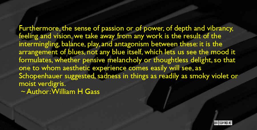 William H Gass Quotes 2140570