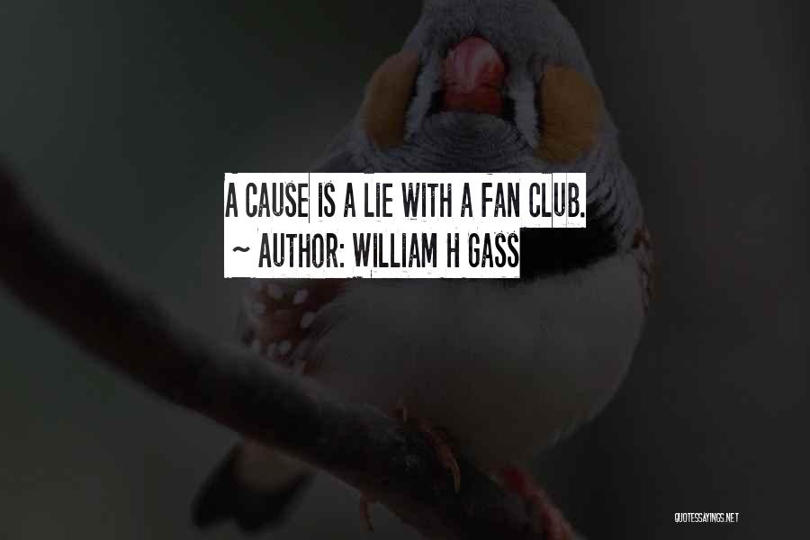 William H Gass Quotes 297119