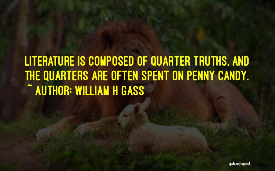 William H Gass Quotes 385432