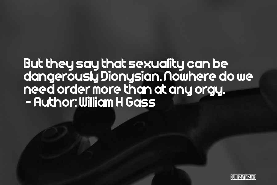 William H Gass Quotes 404827