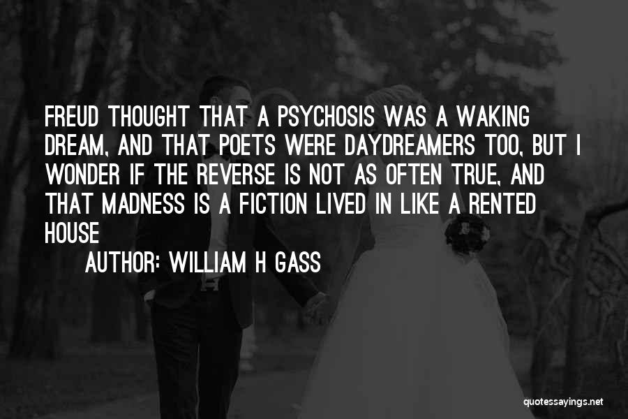 William H Gass Quotes 702845