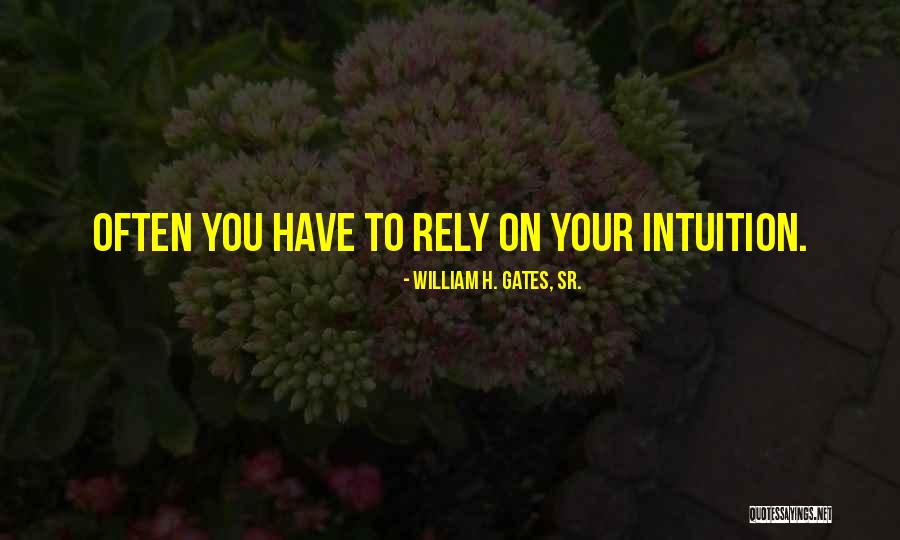 William H. Gates, Sr. Quotes 767341 William H. Gates, Sr. Quotes 767341