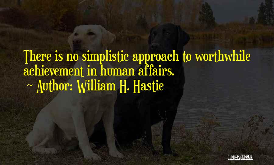 William H. Hastie Quotes 1057365