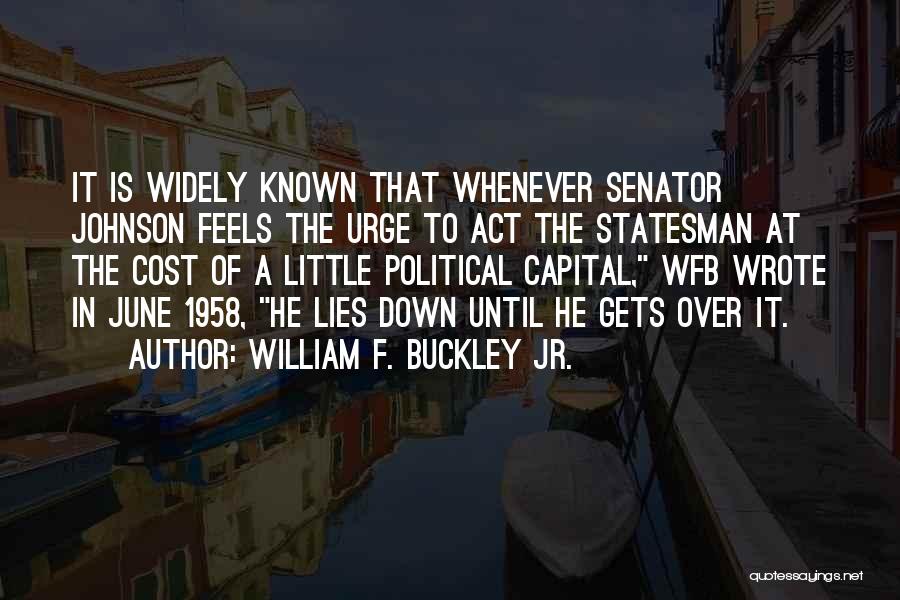 William H Johnson Quotes By William F. Buckley Jr.