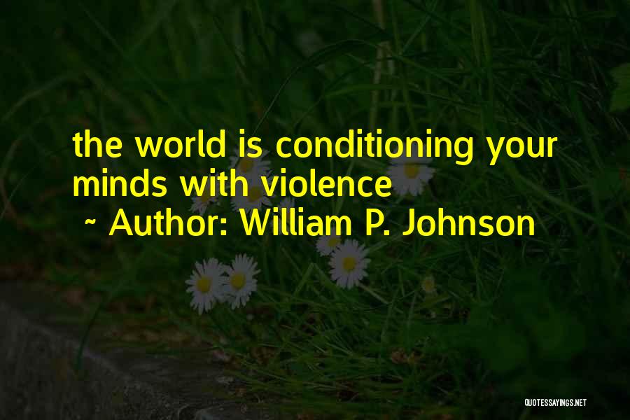 William H Johnson Quotes By William P. Johnson