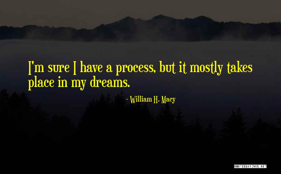 William H. Macy Quotes 1292461 William H. Macy Quotes 1292461