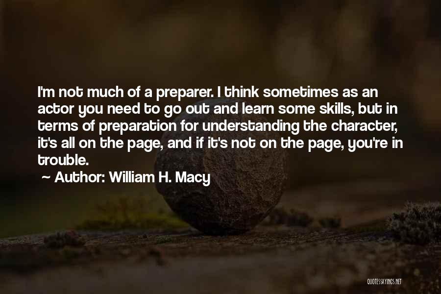 William H. Macy Quotes 1752564