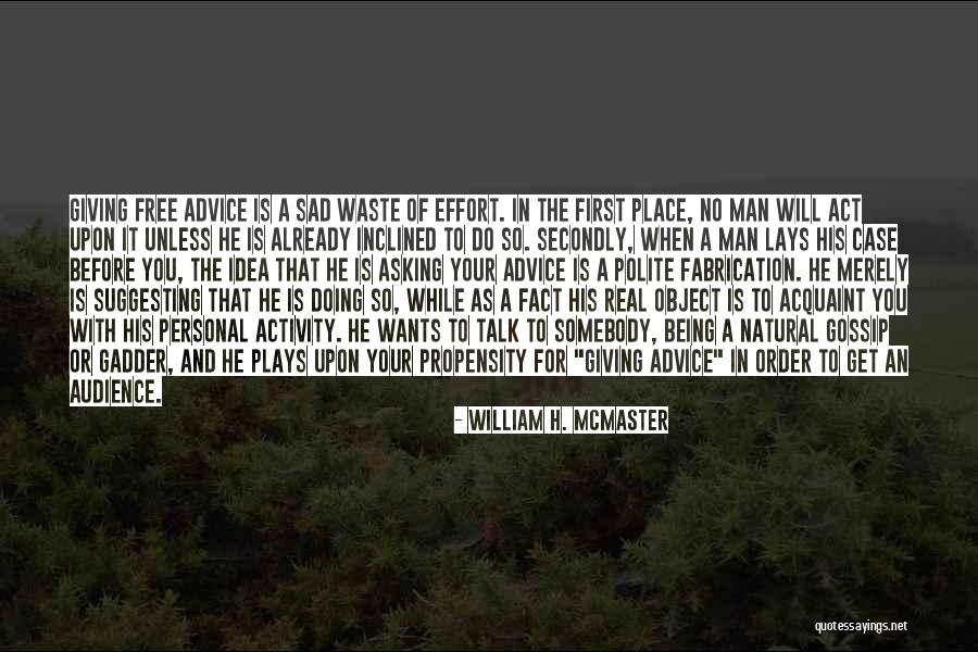 William H. McMaster Quotes 986660 William H. McMaster Quotes 986660