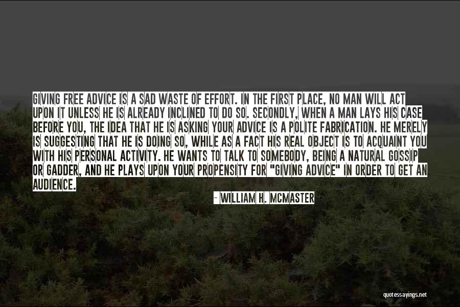 William H. McMaster Quotes 986660