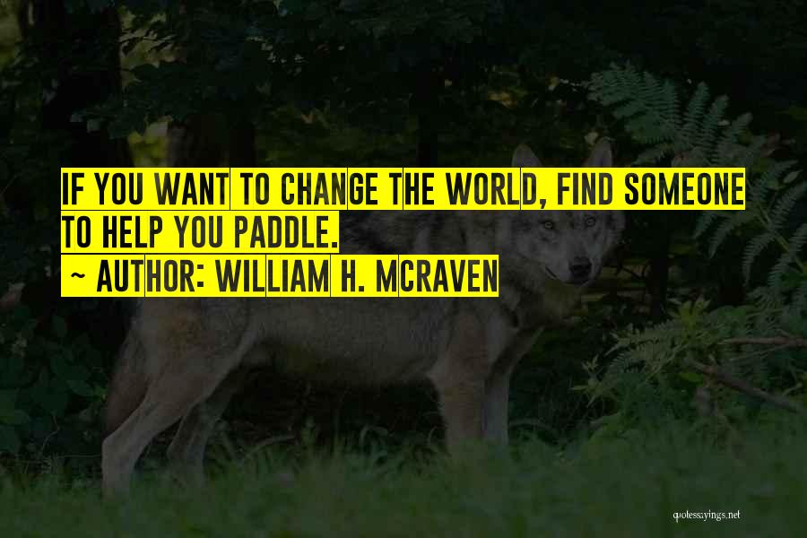 William H. McRaven Quotes 1698072