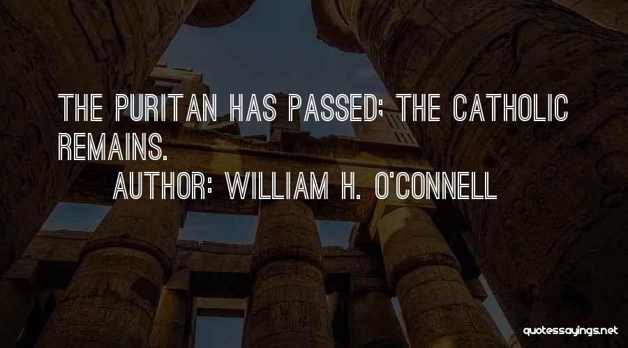 William H. O'Connell Quotes 1770859