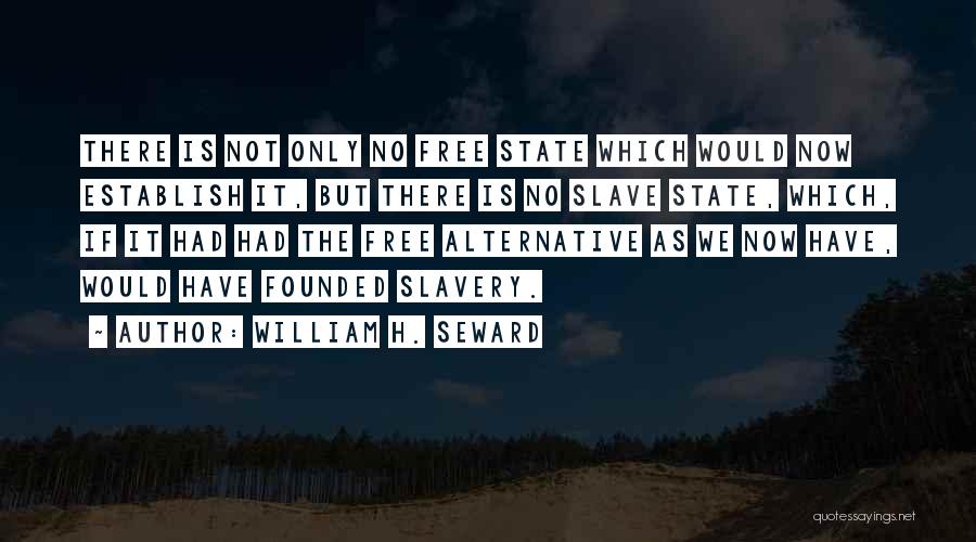 William H. Seward Quotes 1145642