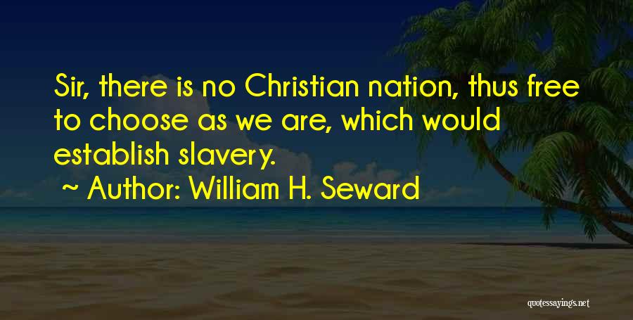 William H. Seward Quotes 1529165
