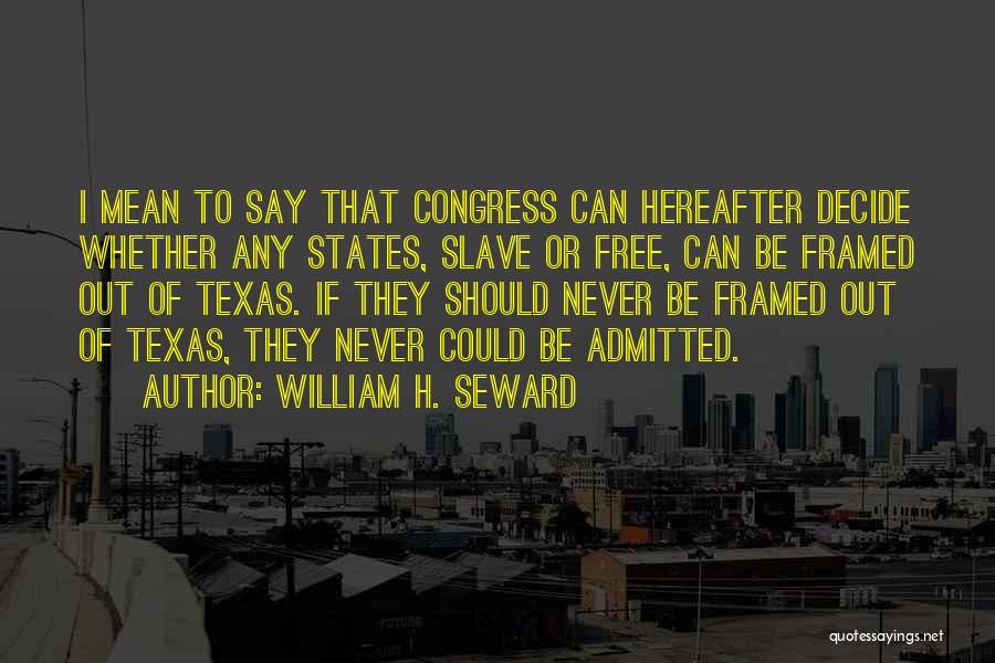 William H. Seward Quotes 273765