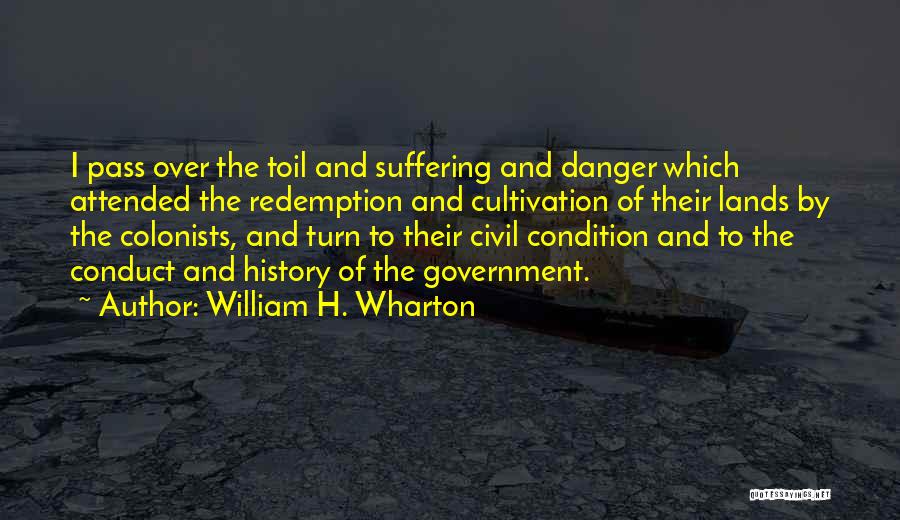 William H. Wharton Quotes 2040760