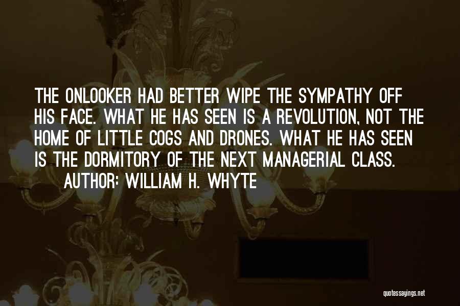 William H. Whyte Quotes 1480310