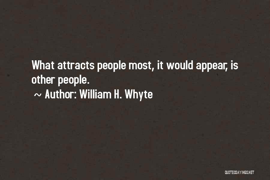 William H. Whyte Quotes 634938