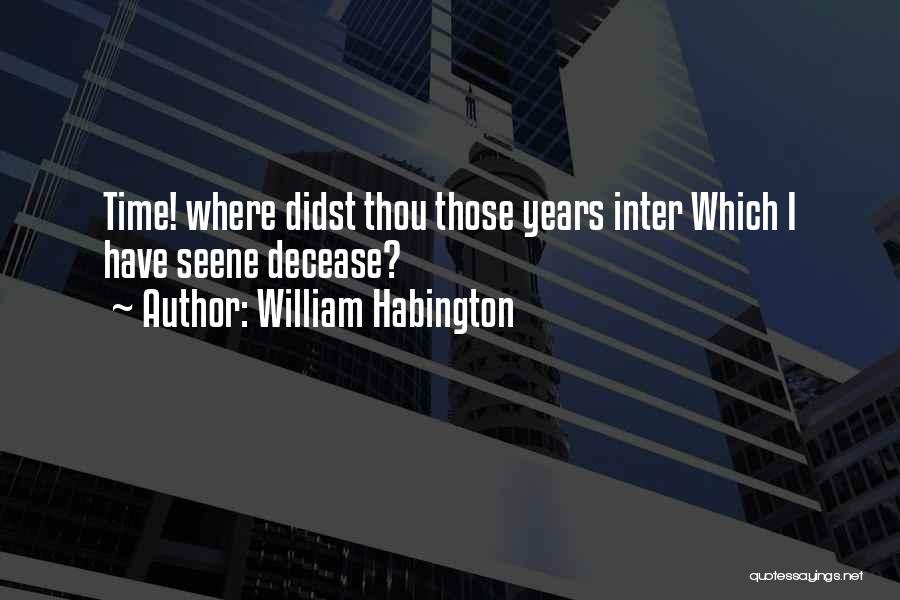 William Habington Quotes 370974