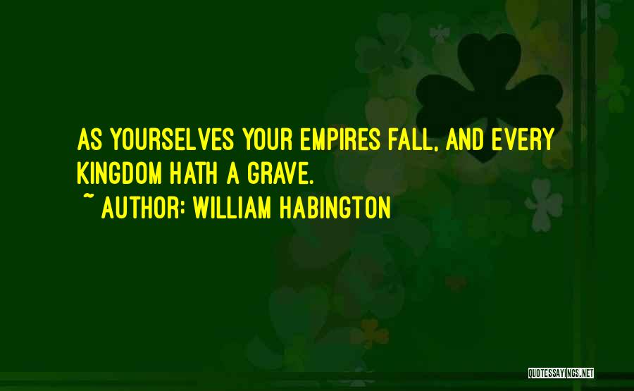 William Habington Quotes 783853