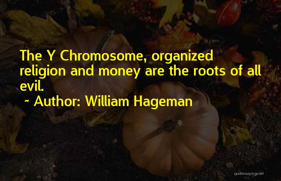 William Hageman Quotes 102495