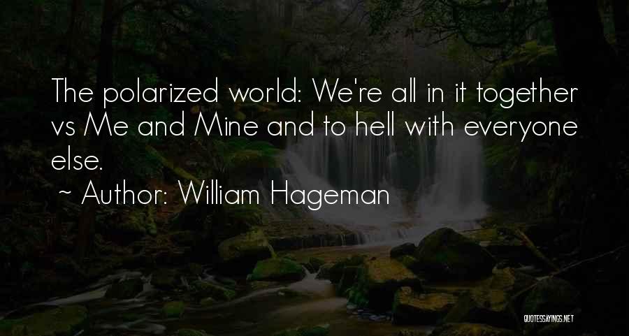 William Hageman Quotes 2218132