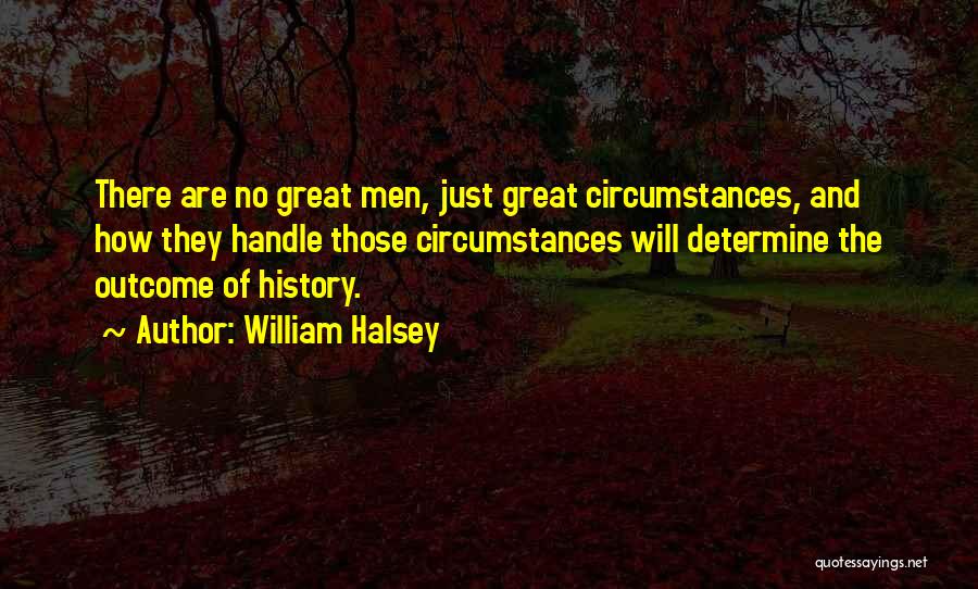 William Halsey Quotes 989729