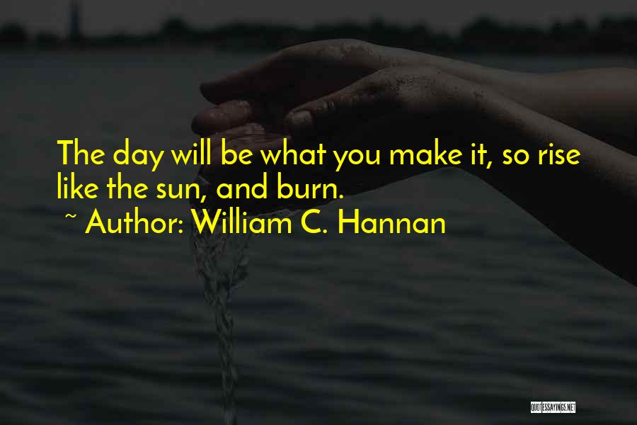 William Hannan Quotes By William C. Hannan