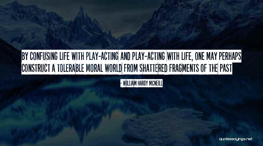 William Hardy McNeill Quotes 1687611 William Hardy McNeill Quotes 1687611