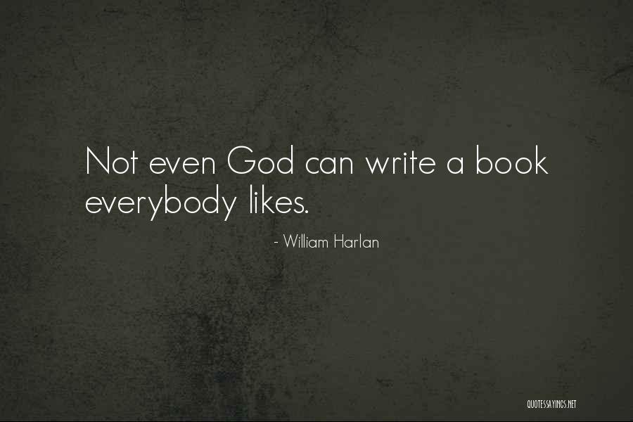 William Harlan Quotes 1095165