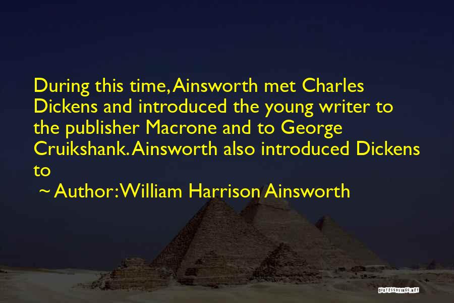 William Harrison Ainsworth Quotes 1229557