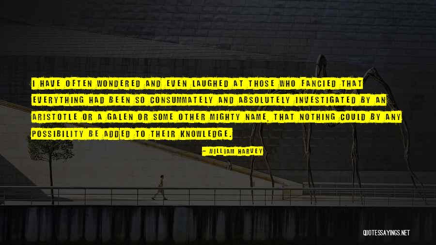 William Harvey Quotes 328446 William Harvey Quotes 328446