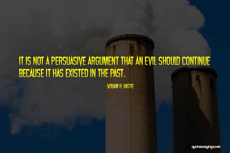 William Hastie Quotes By William H. Hastie William Hastie Quotes By William H. Hastie