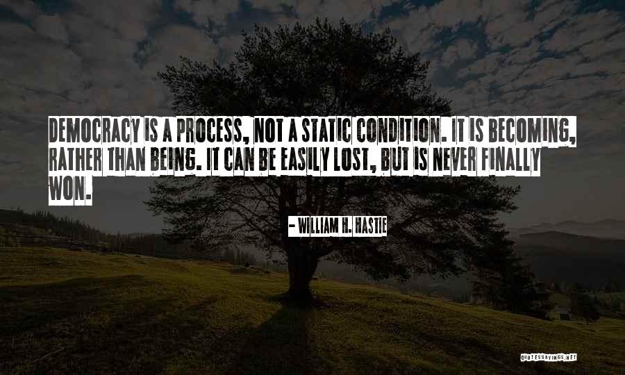 William Hastie Quotes By William H. Hastie William Hastie Quotes By William H. Hastie